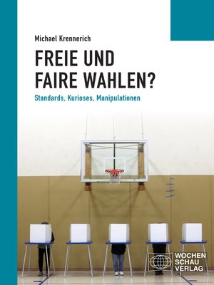 cover image of Freie und faire Wahlen?